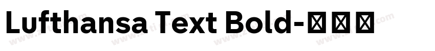 Lufthansa Text Bold字体转换